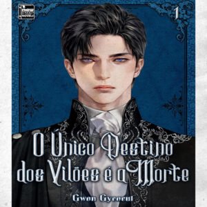 O único Destino dos Vilões é a Morte: Livro 1 de 5