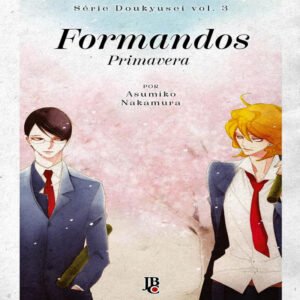 Série Doukyusei - Formandos - Primavera - Vol. 03